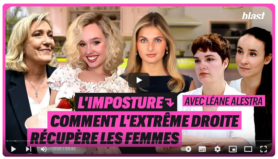 Comment l’extrême-droite récupère les femmes, Blast