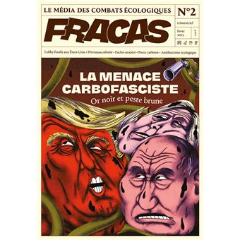 La menace carbofasciste – Or noir et peste brune, Fracas