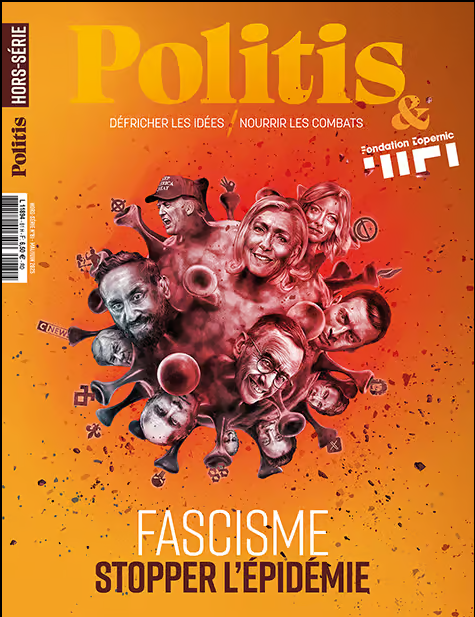 Fascisme, stopper l’épidémie, Politis